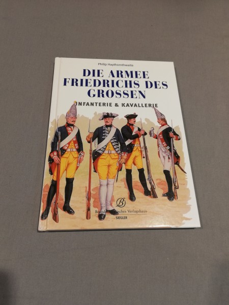 Buch: Die Armee Friedrich des Grossen - Philip Haythornthwaite