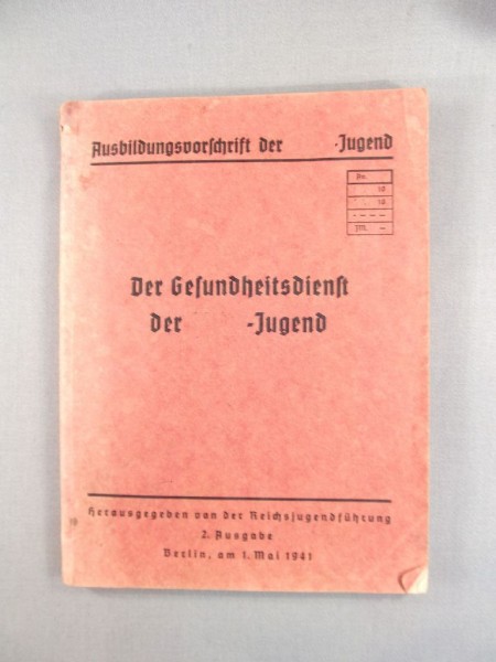 Der Gesundheitsdienst der Hitler-Jugend. Herausgegeben von der Reichsjugendführung.