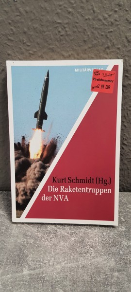 Buch: Die Raketentruppen der NVA Kurt Schmidt (Hg.)