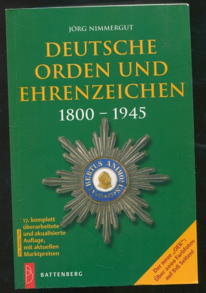 Deutsche Orden und Ehrenzeichen 1800 - 1945 - OEK - Jörg Nimmergut 17. Auflage