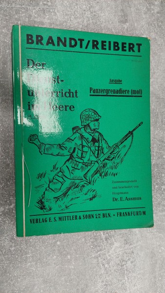Brandt/Reibert Der Dienstunterricht im Heere Ausgabe Panzergrenadiere (mot) 1960
