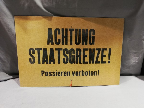 DDR Grenzschild - ACHTUNG STAATSGRENZE PASSIEREN VERBOTEN Original