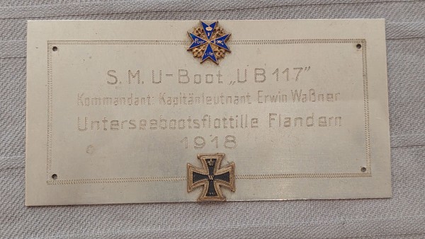 Erwin Waßner S.M. U-Boot UB 117 Plakette mit Original Pour le Merite Miniatur