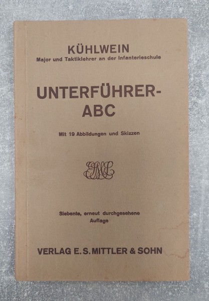 Unterführer-ABC von Kühlwein mit 18 Abbildungen und Skizzen 1934
