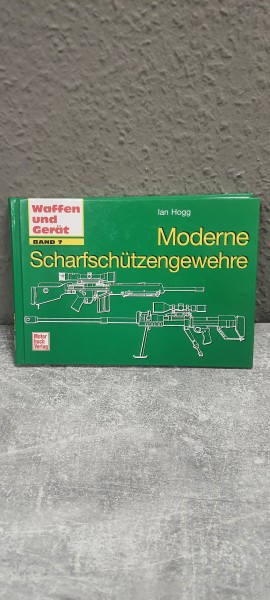 Buch: Ian Hogg Moderne Scharfschützengewehre Waffen und Gerät Band 7